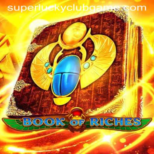Discover the Thrills of BookofRiches: A SuperLuckyClub Adventure
