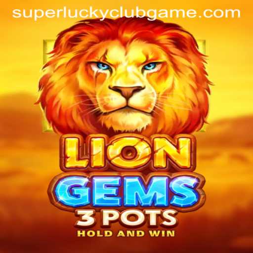 LionGems3pots: Unleashing a Roaring Gaming Experience with SuperLuckyClub
